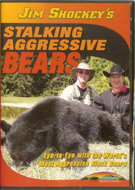 Jim Shockey's Stalking Aggressive Bears DVD