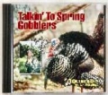 Quaker Boy Talkin' To Spring Gobblers Audio CD