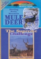 Hunting Rocky Mtn Mule Deer / Supreme Challenge DVD